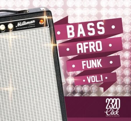 2320 Click Entertainment Bass Afro Funk Vol.1 WAV